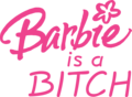 Barbie is a BITCH